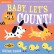 Indestructibles: Baby, Let's Count!