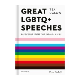 Great LGBTQ+ Speeches (Empowering Voices That Engage And Inspire) Hardcover Book
